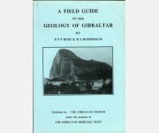 A Field Guide to the Geology of Gibraltar (E.P.F. Rose & M.S. Rosenbaum)